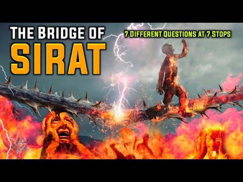 The Bridge of Sirat || 7 Different Questions at 7 Stops on Sirat Bridge || life of barzakh