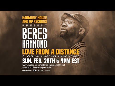 Beres Hammond - Love From A Distance | 2021 Livestream Concert