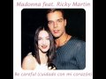 Madonna & Ricky - Be Careful (Cuidado con mi Corazón)