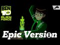 Ben 10 Alien Force - Main Intro Theme | Epic Orchestral Version