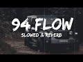 94 Flow :- Big Boi Deep ( Slowed & Reverb )