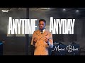 Moses Bliss - Anytime Anyday (Official Video)