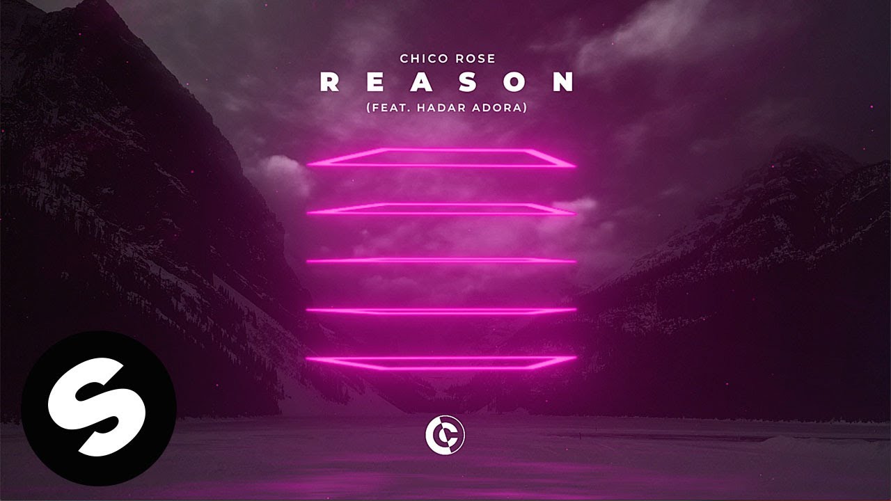 Chico Rose - Reason (feat. Hadar Adora)