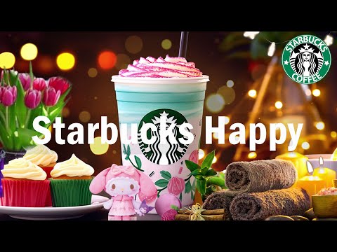 Starbucks Happy Jazz - Positive Morning With Bossa Nova Music - Starbucks Coffee Shop Music