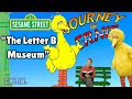 Sesame Street Journey To Ernie The Letter B Museum