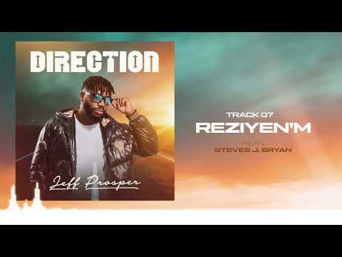 Jeff Prosper - REZIYENM ft @StevesJBryan