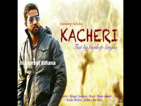 #Kacheri song by sandeep sahota
