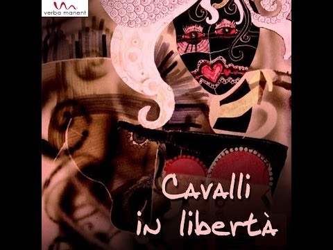 CAVALLI IN LIBERTA'  di Lorenzo Sebastianelli  (verba manent)