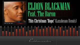 Eldon Blackman Feat. The Baron  This Christmas Hope (Lazabeam Remix) [Soca 2015]