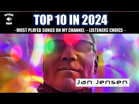 Jan Jensen - Top 10 of the most played songs in 2024 on my Youtube channel [Italo Disco / Synthpop]
