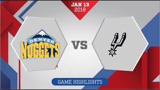 Denver Nuggets vs San Antonio Spurs: January 13, 2018