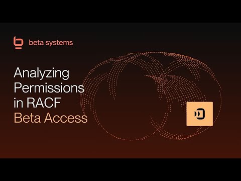 Beta Access – Analyzing Permissions in RACF | Beta Systems
