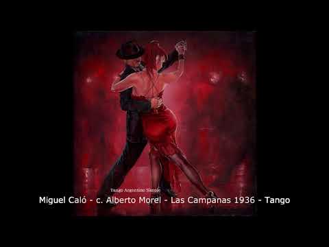 Tango DJ TheMan - Miguel Caló - c. Alberto Morel - Las Campanas 1936 - Tango