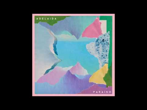Adelaida - Paraíso (Full Album)