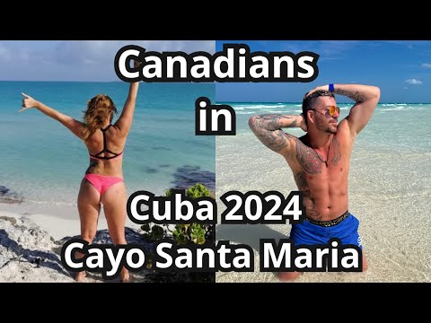 Canadians in Cayo Santa Maria - Valentin Perla Blanca