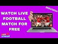 Exclusive Tips: How to Watch Football Match Live on Laptop for Free (2024)