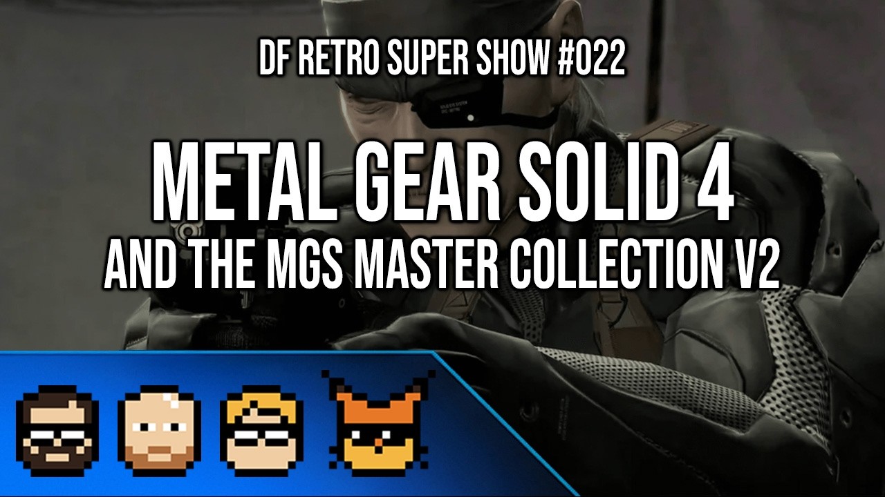 DF Retro Super Show 022: The Big Metal Gear Solid 4 Retrospective
