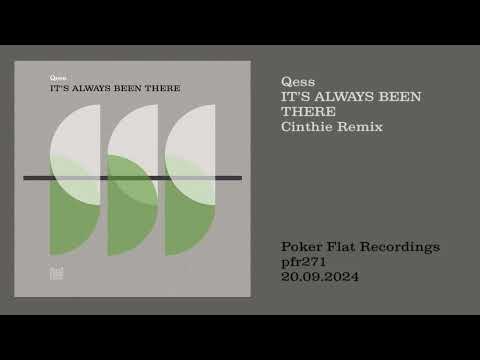 Qess: It’s Always Been There (Cinthie Remix)