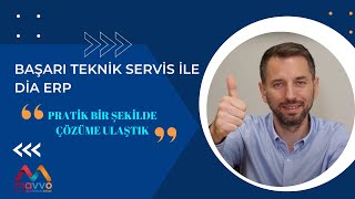 Başarı Teknik Servis ile DİA ERP: Mavvo Öncülüğünde Teknik Servis Sekt