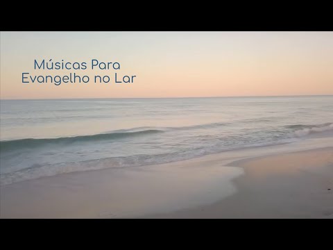 Músicas  para Relaxamento, Harmonização  e Evangelho no Lar III (Sem fins lucrativos)