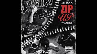 Jali$co - Zip Up ft. Anthoe The Great (Official Audio)