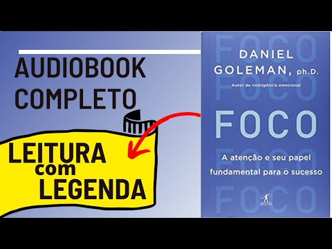 , title : 'Foco Daniel Goleman Audiobook Completo'