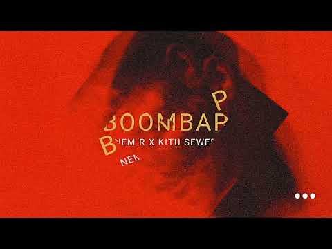 Nem R X Kitu Sewer - BoomBap (Official Audio)