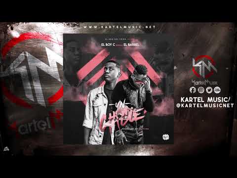 El Boy C Ft Barbel - Un Chicle (Audio Oficial)