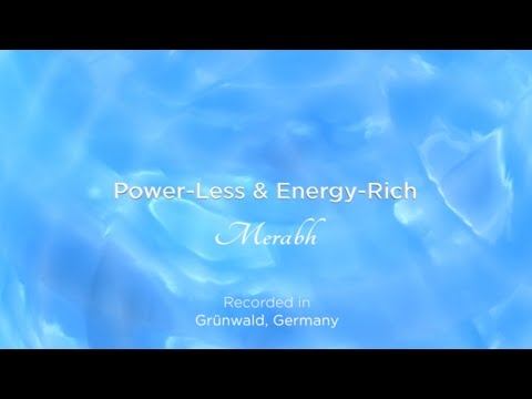 Power-Less and Energy-Rich - a merabh with Adamus