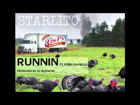 Starlito - Runnin' (ft. Robin Raynelle)