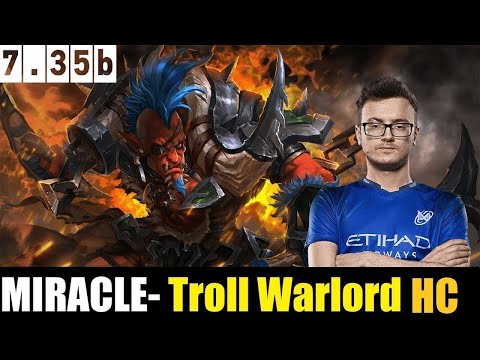 🔥MIRACLE- [Troll Warlord] HC 7.35B - DOTA 2 HIGHEST MMR #dota2    #dota2gameplay    #miracle