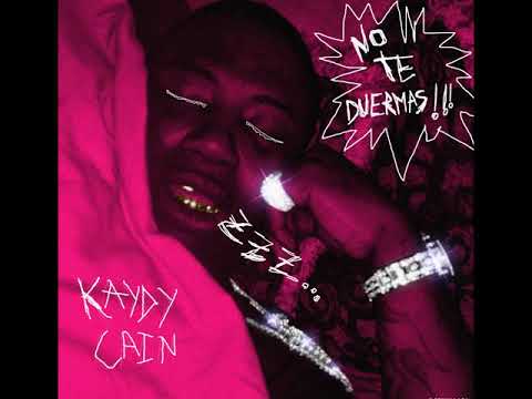 KAYDY CAIN-NO TE DUERMAS