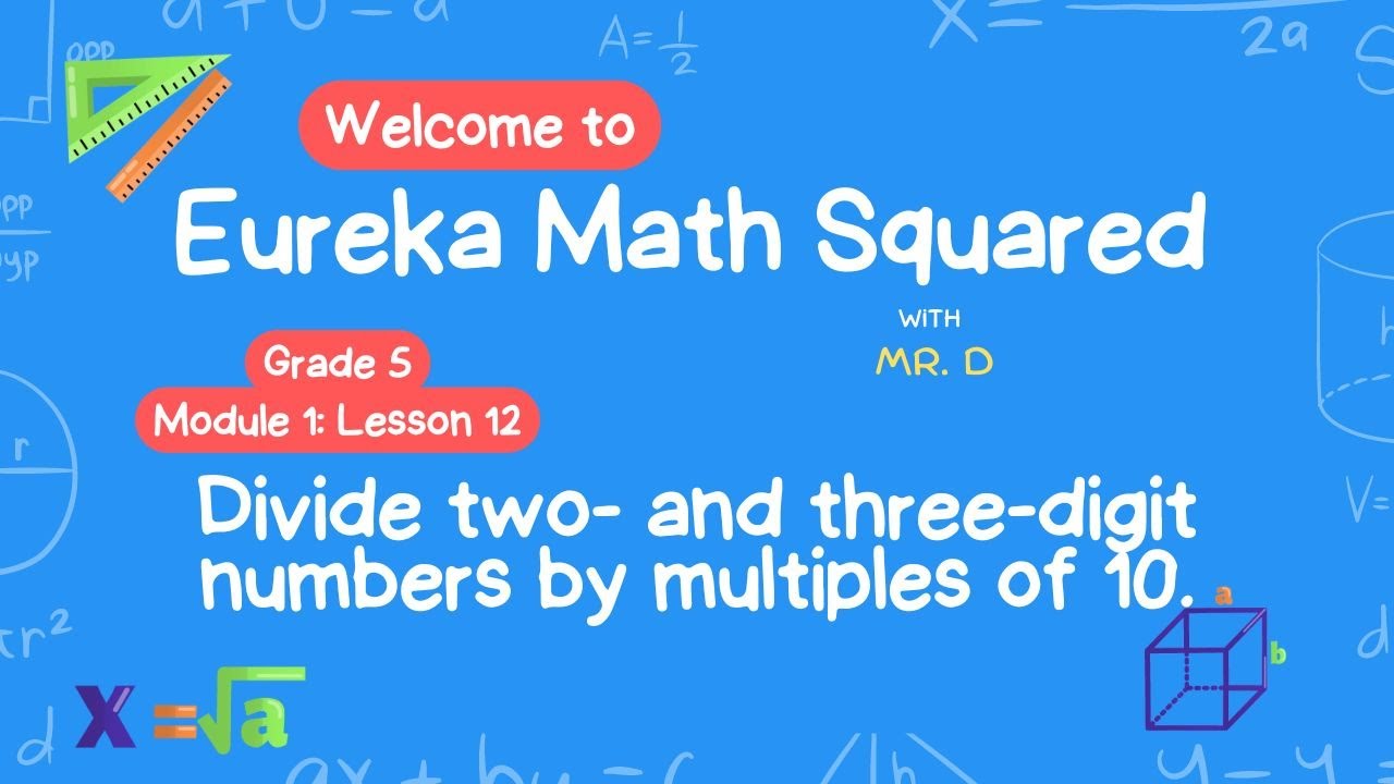 Eureka Math Squared Grade 5 Module 1 Lesson 12