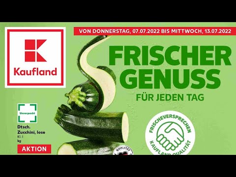 🛒 Kaufland Katalog Prospekt 7. bis 13. Juli 2022 - Neuigkeiten, Angebote Deutschland 🇩🇪