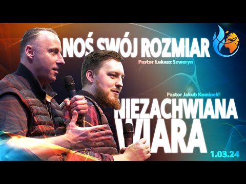 NIEZACHWIANA WIARA | Pastor Jakub Kominek▫️NOŚ SWÓJ ROZMIAR | Pastor Łukasz Szweryn