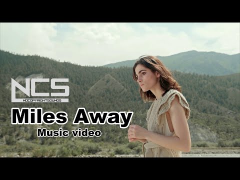 Wontolla, Kasger & Limitless - Miles Away [NCS Release] | Music video