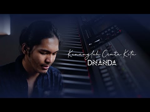 KENANGLAH CINTA KITA  - DNANDA