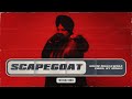 SCAPEGOAT : Sidhu Moose Wala | Official Audio | Mxrci | New Song 2022