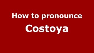 How to pronounce Costoya