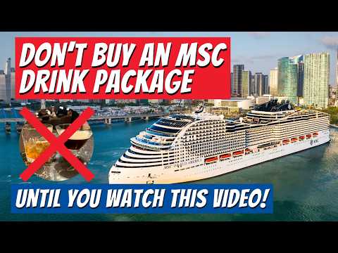 Is an MSC Cruises Drink Package Worth it in 2025? - A COMPLETE Analysis and Break Down