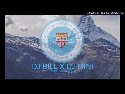 DJ BILL x DJ MINI  - Your Body  REMIXX 2019