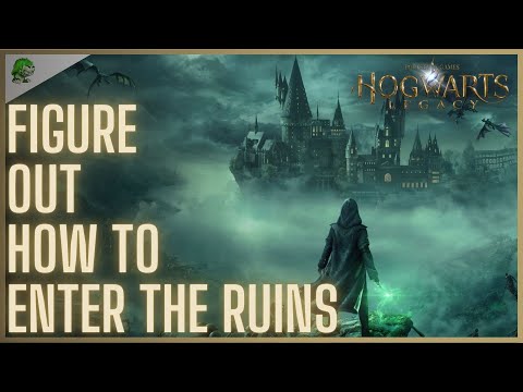 Hogwarts Legacy Figure out how to enter the ruins
