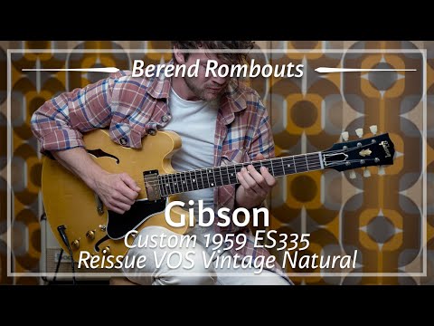 Gibson Custom 1959 ES335 Reissue VOS Vintage Natural played by Berend Rombouts | Demo