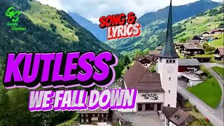 Kutless - We fall down - Lyrics