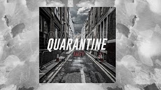 Amsy - Quarantine (Original Mix)