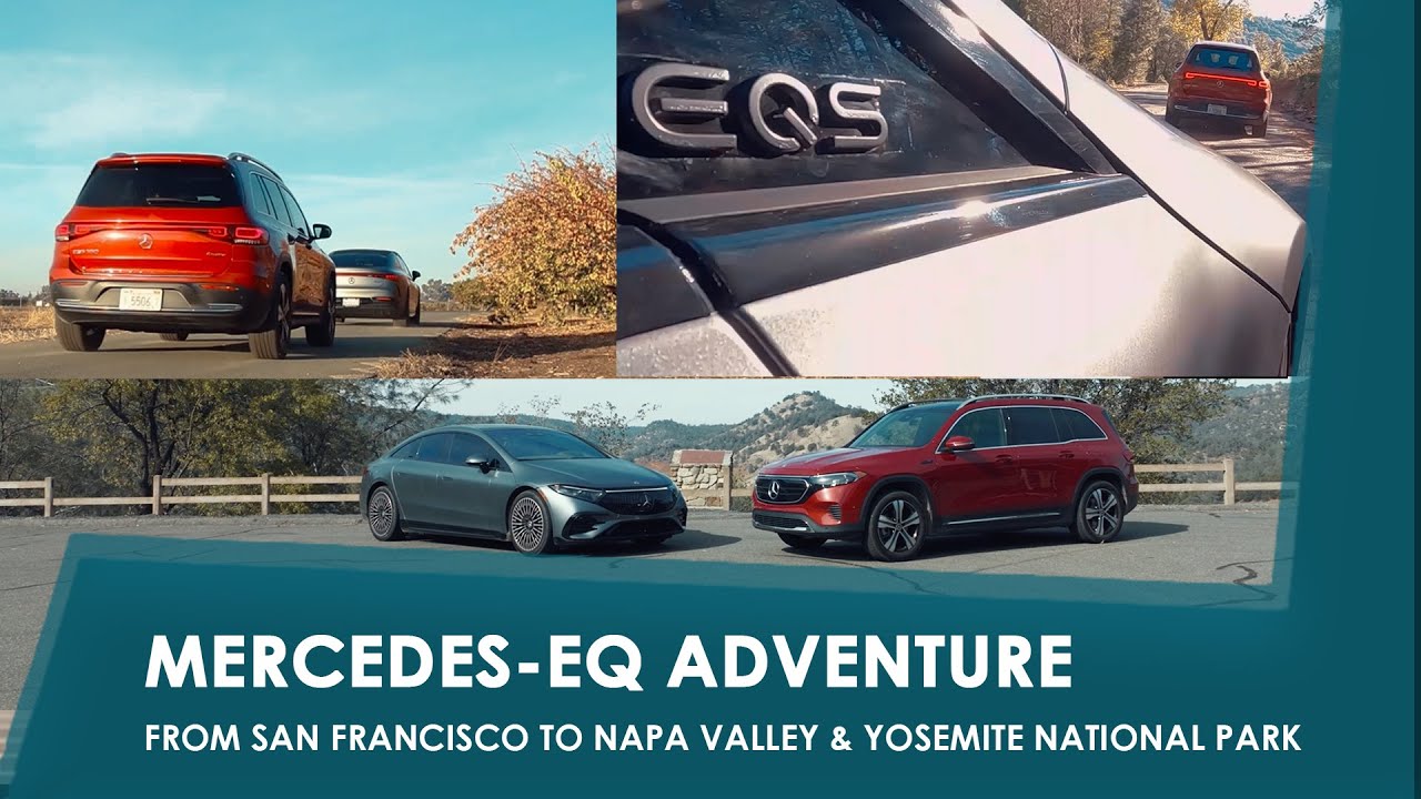 Mercedes-EQ adventure Part 2 – From San Francisco To Napa Valley & Yosemite National Park