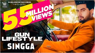 GUN LIFESTYLE (Official Video ) By SINGGA  Latest 