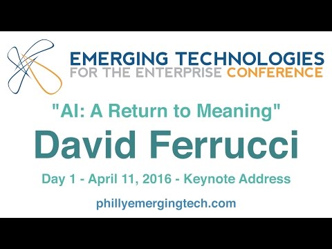 Philly ETE 2016 #51 - AI: A Return to Meaning - David Ferrucci