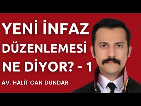 Yeni İnfaz Düzenlemesi Ne Getiriyor? | 10 Soru - Cevap | Detaylı Anlatım | 1.Bölüm