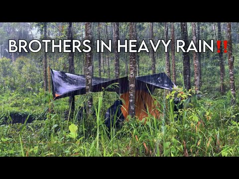 TWO BROTHERS IN HEAVY RAIN‼️CAMPING IN HEAVY RAIN